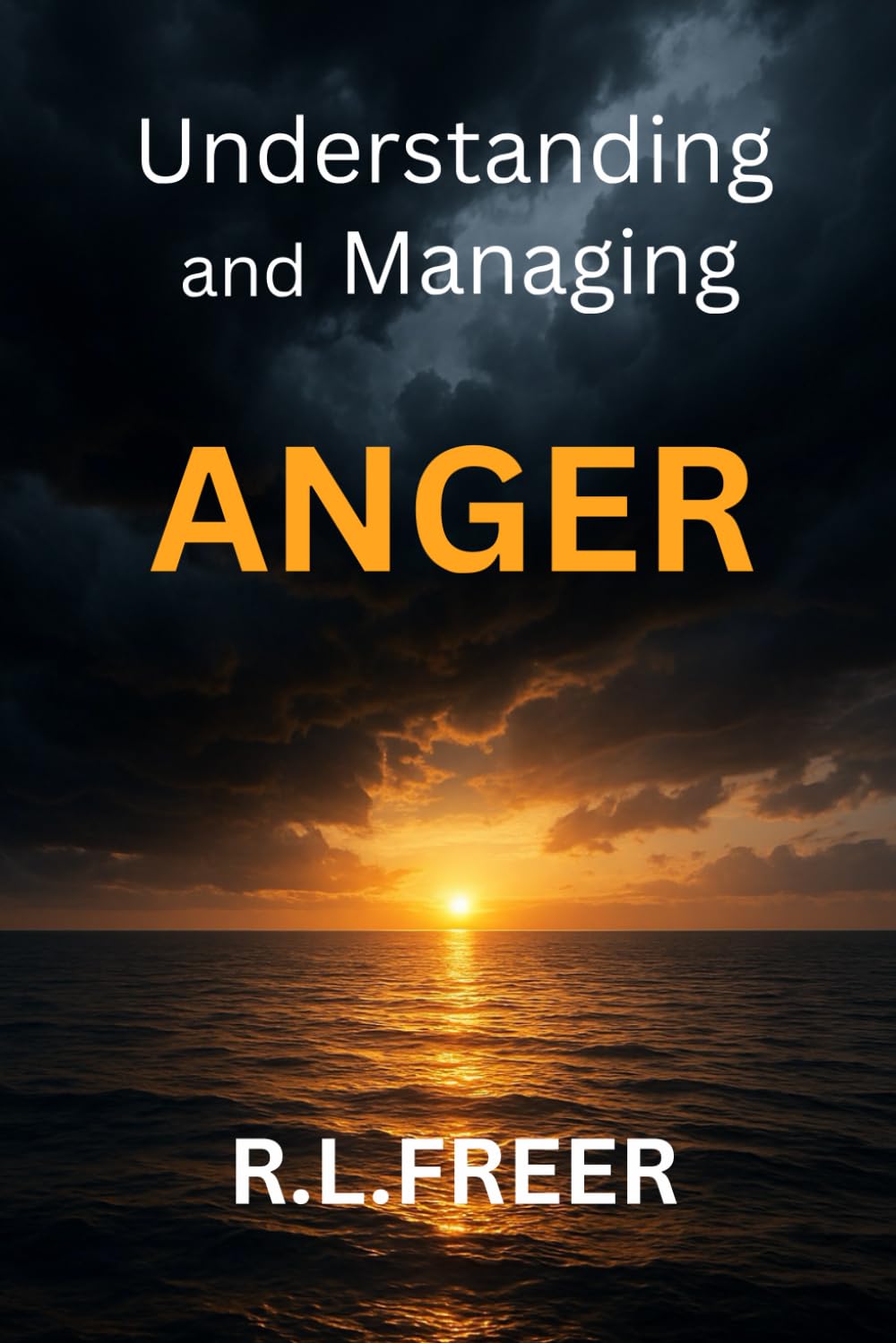 Understanding and Managing Anger