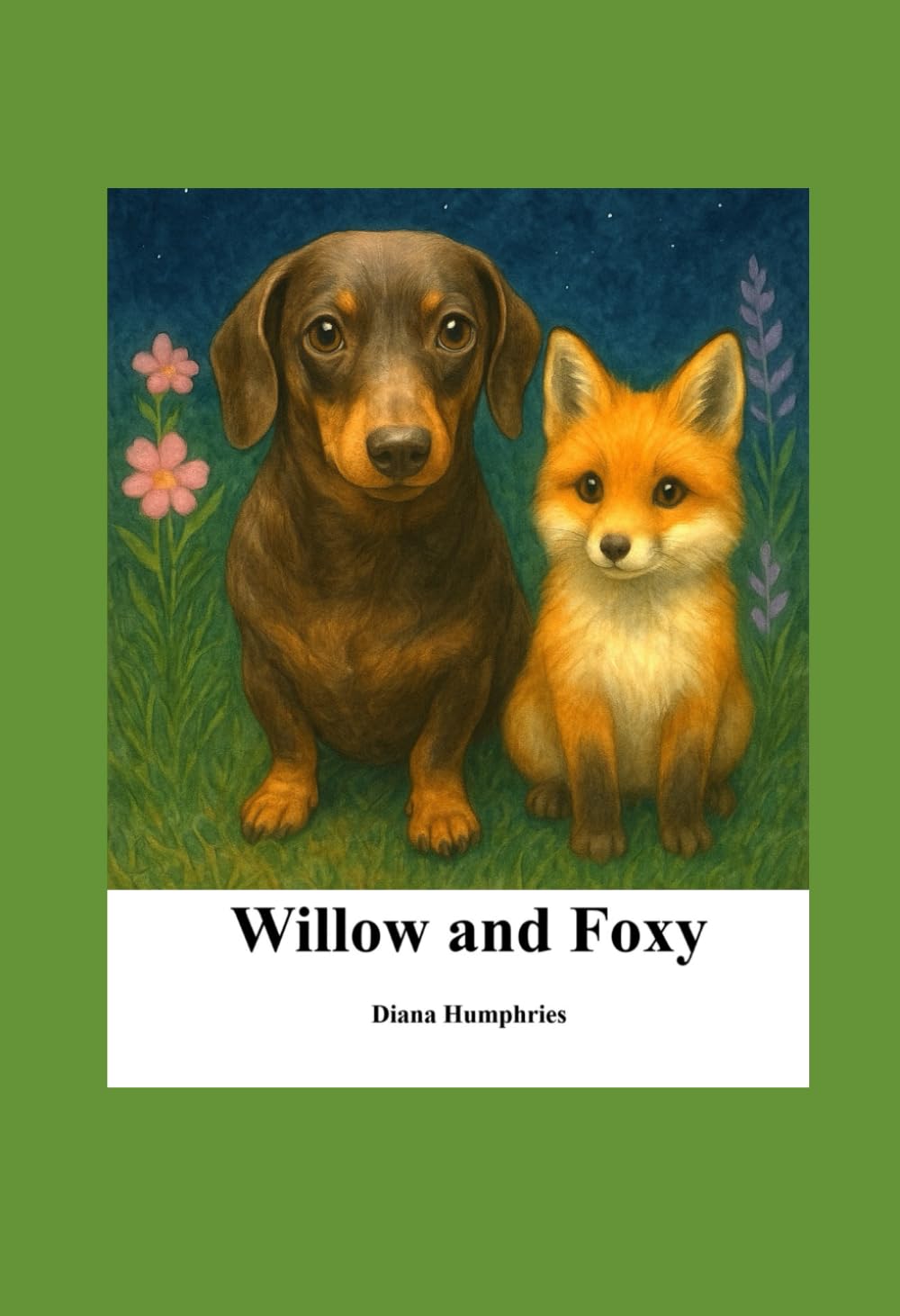 Willow and Foxy (The Adventures of Willow)