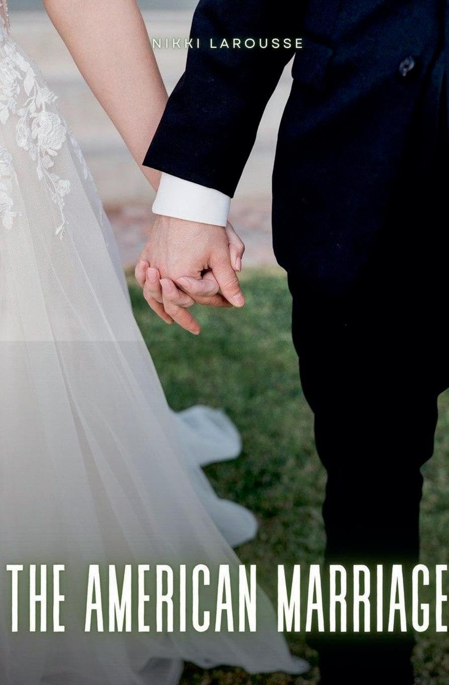 The American Marriage: 8 (Larouverse)