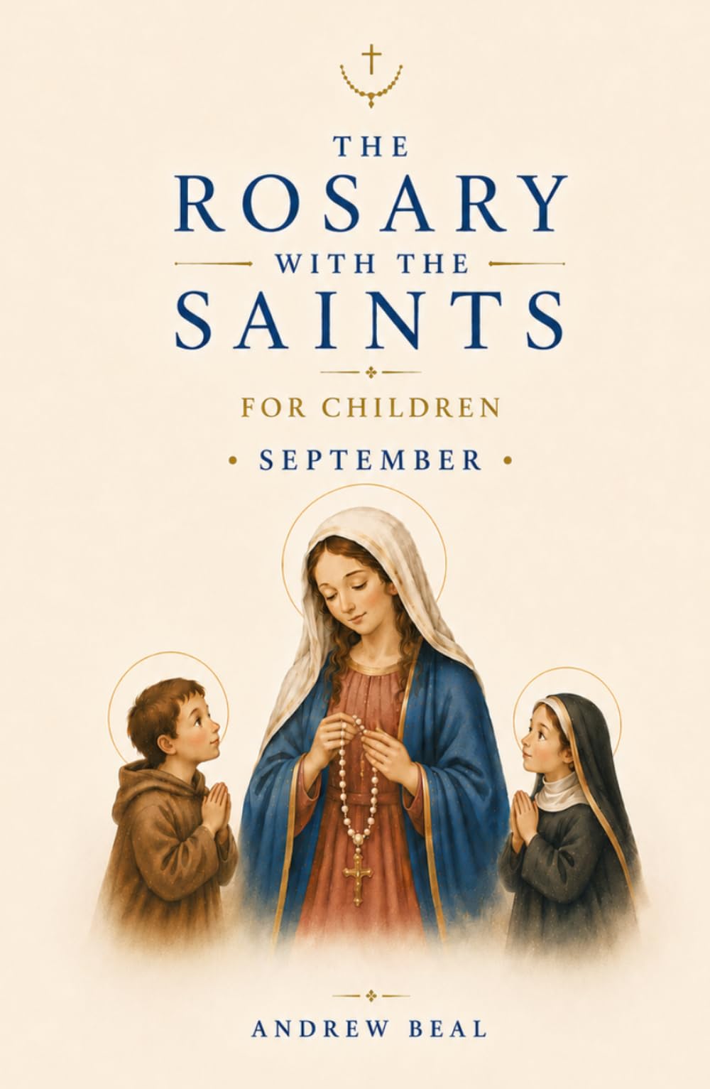 The Rosary with the Saints for Children: September