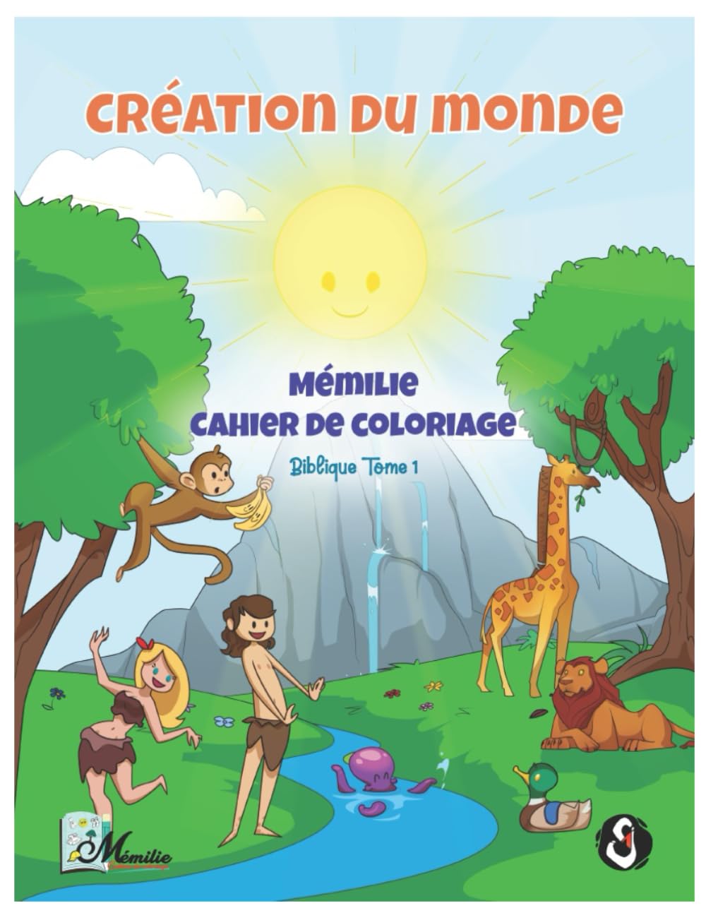 CRÉATION DU MONDE: Mémilie Cahier de Coloriage Biblique Tome 1 / Cahier de coloriage biblique pour enfants