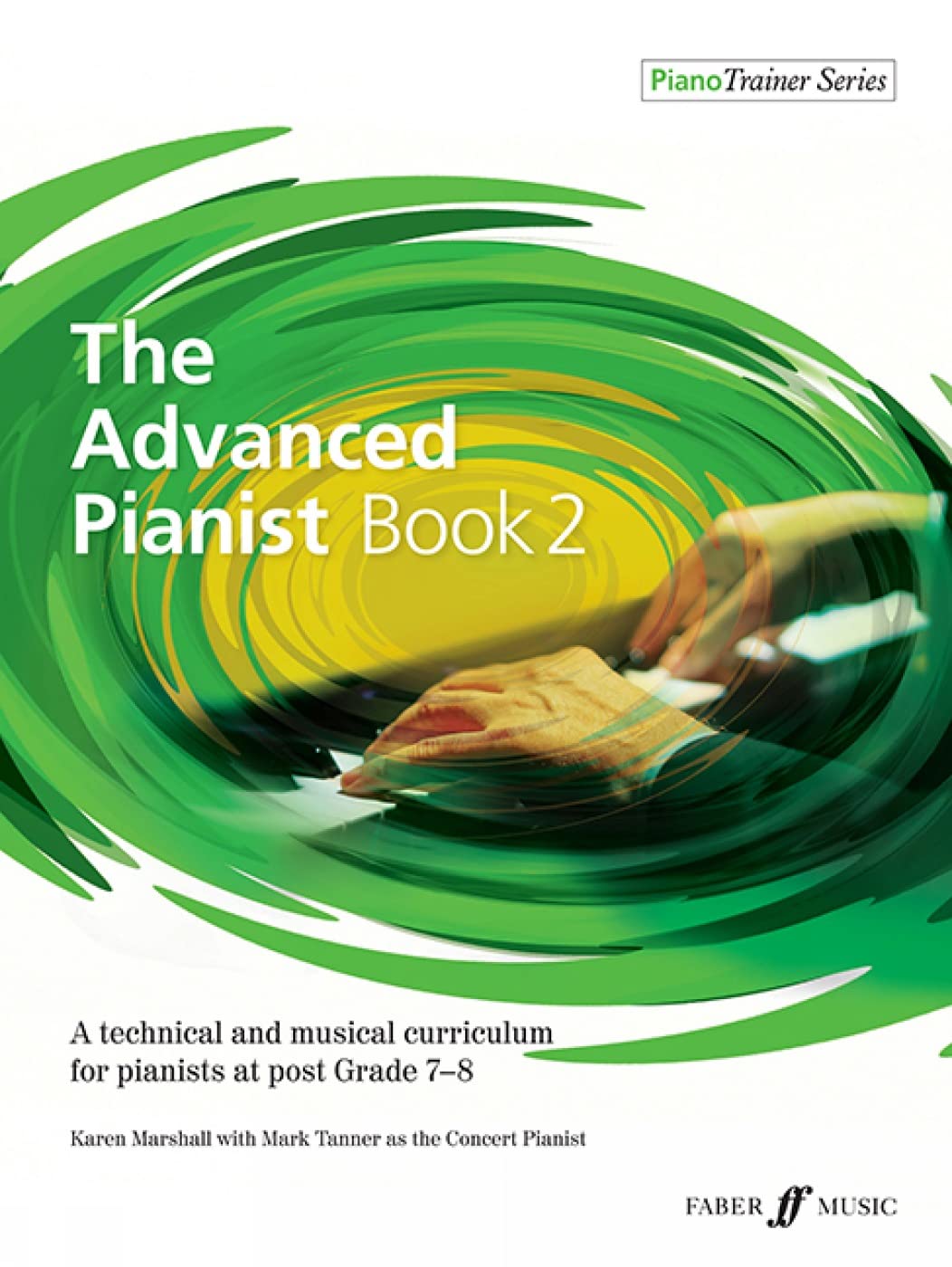 The Advanced Pianist, Bk 2 (Faber Edition: Piano Trainer Series, Bk 2)