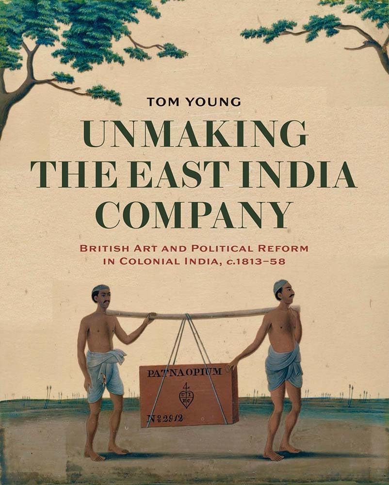 Unmaking the East India Company by Tom Young - 9781913107390
