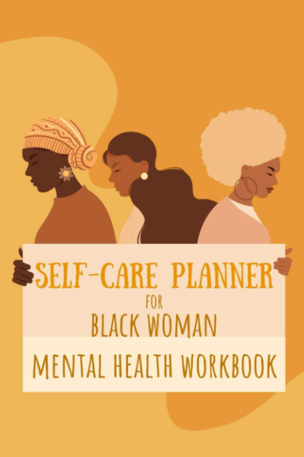 Self-care Planner for black woman: Mental health workbook | Selfcare gifts for woman