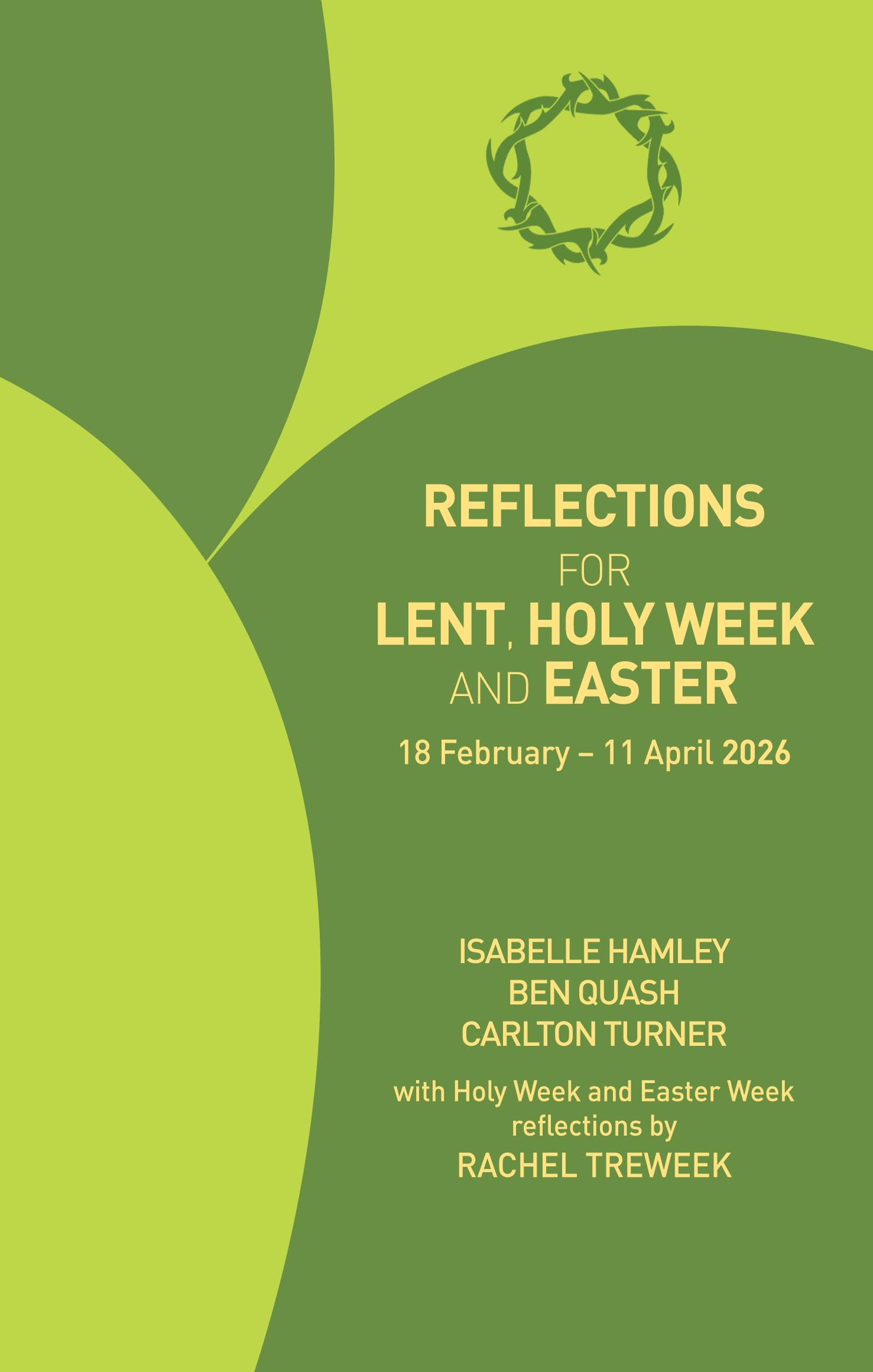 Reflections for Lent, Holy Week and Easter 2026: 18 February - 11 April 2026
