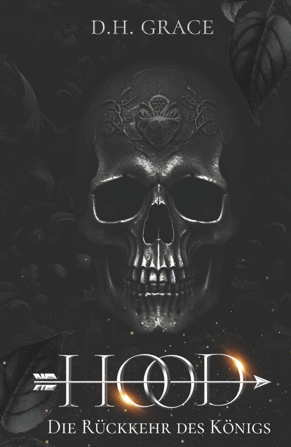 Hood: Rückkehr des Königs (mystisches Robin-Hood-Retelling als Dark Romance)