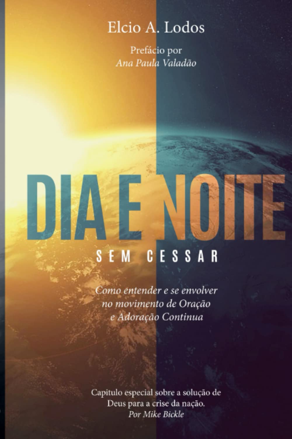 Dia e Noite Sem Cessar: Como entender e se envolver no movimento de Oração e Adoração Continua