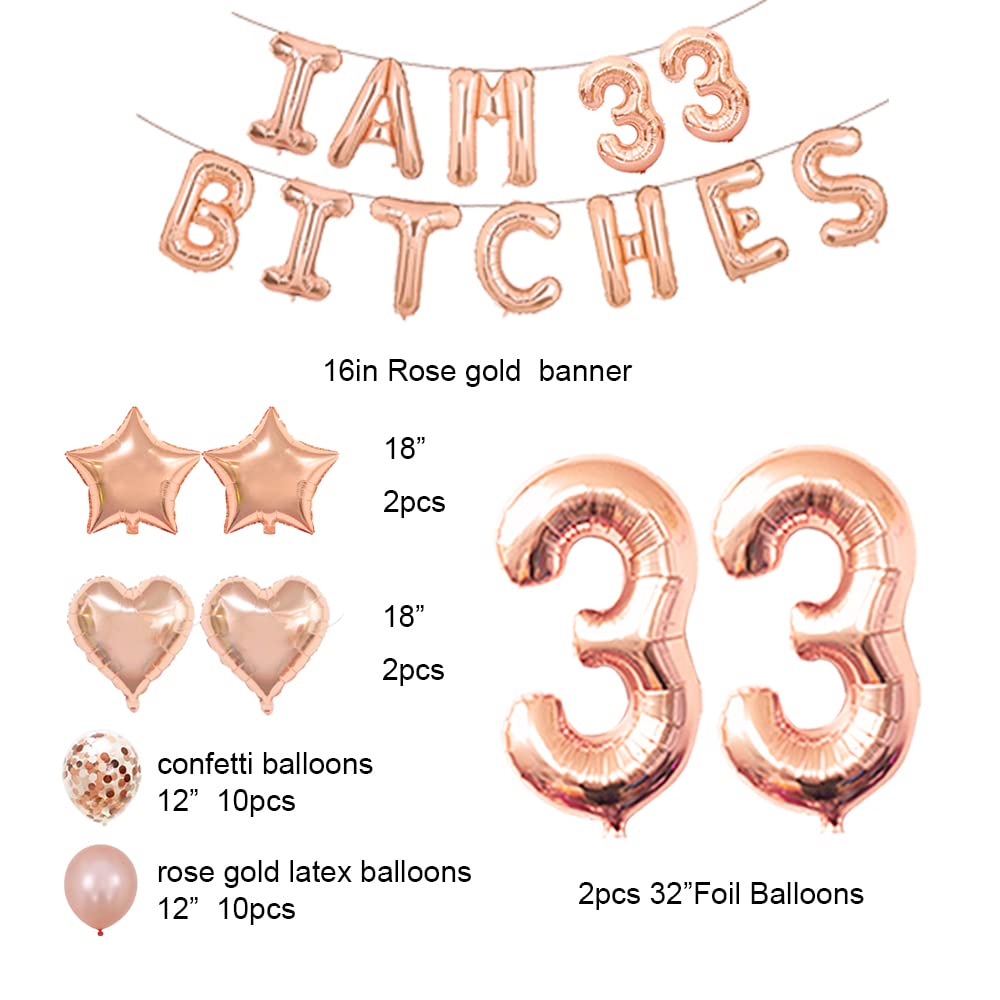 Santonila 33rd Birthday Party Set-I am 33 Bitches Funny Banner Confetti Rose Gold Balloons for Girls 33 Years Old Birthday Decorations