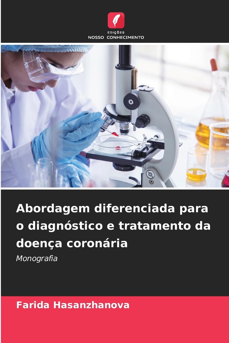 Abordagem diferenciada para o diagnóstico e tratamento da doença coronária: Monografia