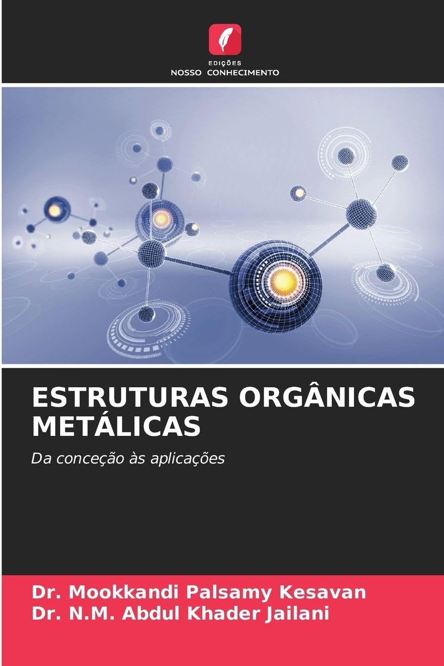 Estruturas Orgânicas Metálicas: Da conceção às aplicações