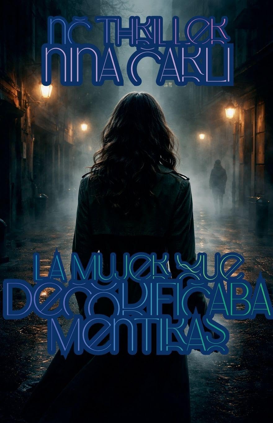 La Mujer que Decodificaba Mentiras (NC Thriller)