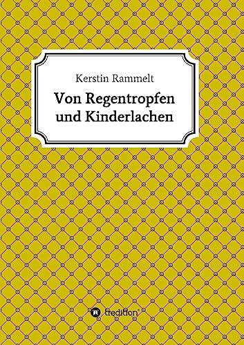 Von Regentropfen und Kinderlachen [German] 3732367509 Book Cover