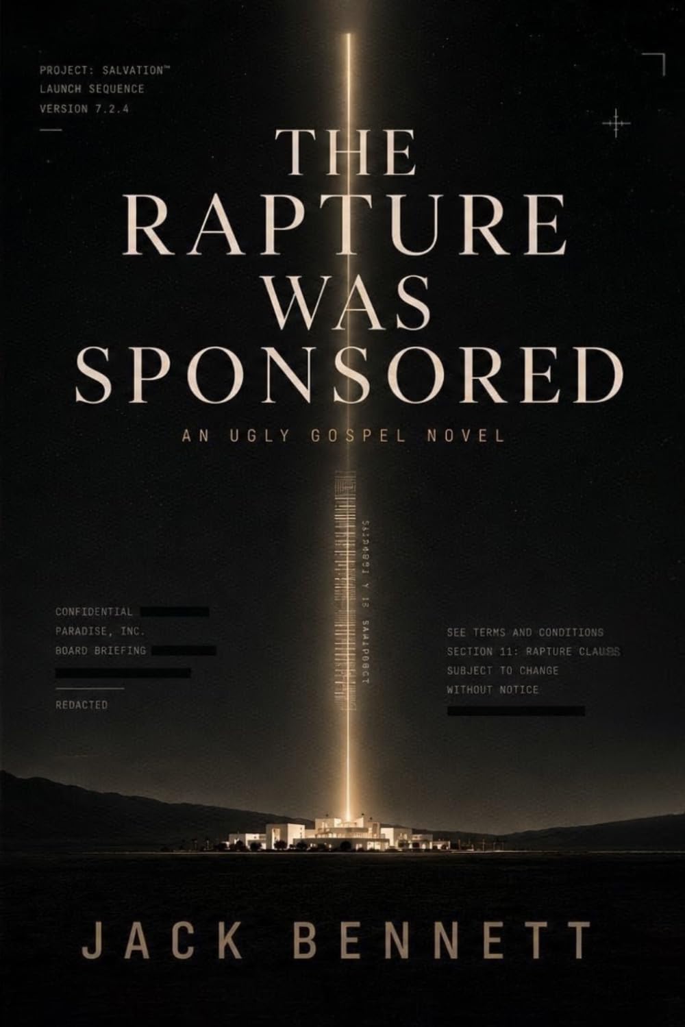 The Rapture Was Sponsored (The Ugly Gospel Novels)