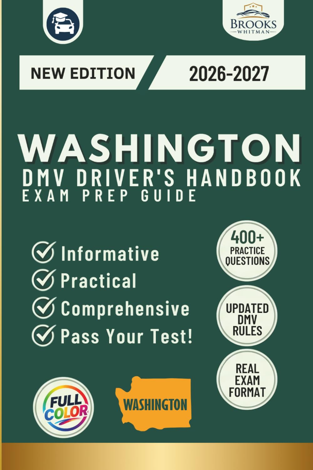 Washington DMV Driver’s Handbook & Exam Prep: Easy-to-Follow Guide to Pass Your Permit Test – Includes 400 Practice Questions and Real Exam Strategies (Full Color)