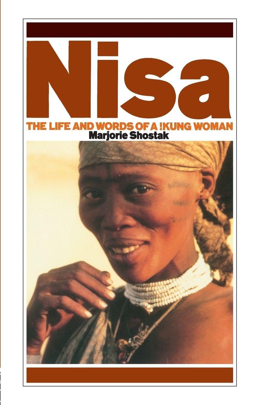 Nisa: The Life and Words of a !Kung Woman (Exploited Earth)