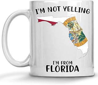 Funny Florida Pride Coffee Mugs, I'm Not Yelling I'm From Florida Mug, Gift Idea for Florida Men and Women Featuring the State Map and Flag, Proud Patriot Souvenirs and Gifts