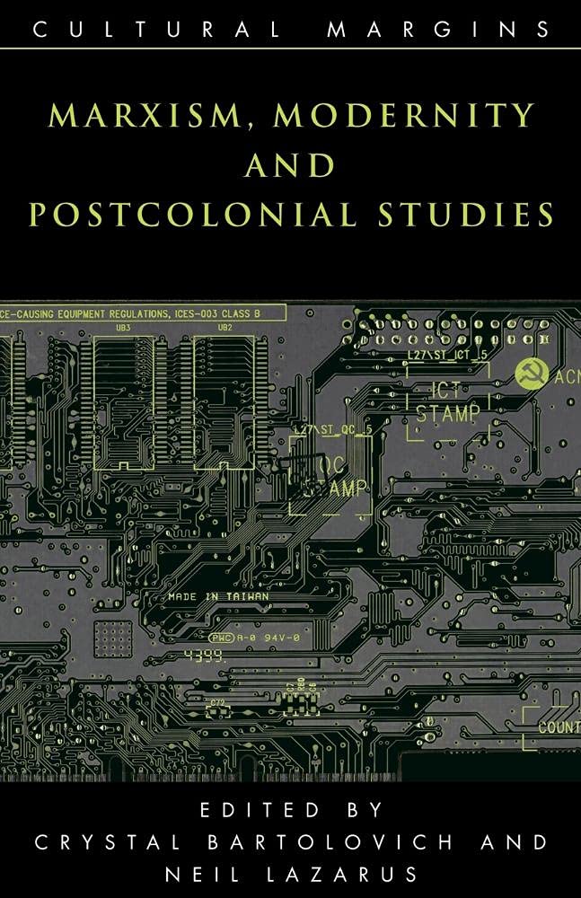 Marxism, Modernity and Postcolonial Studies Bartolovich Lazarus Paperback