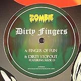 Finger Of Fun / Dirty Stopout