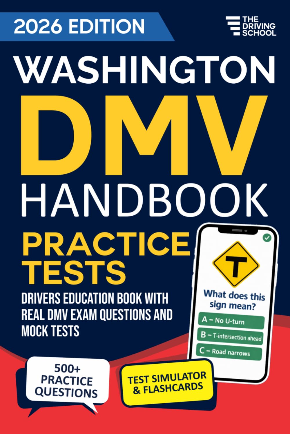 Washington DMV Handbook: Practice Drivers Test Guide and Drivers Education Book with Real DMV Exam Questions and Mock Tests