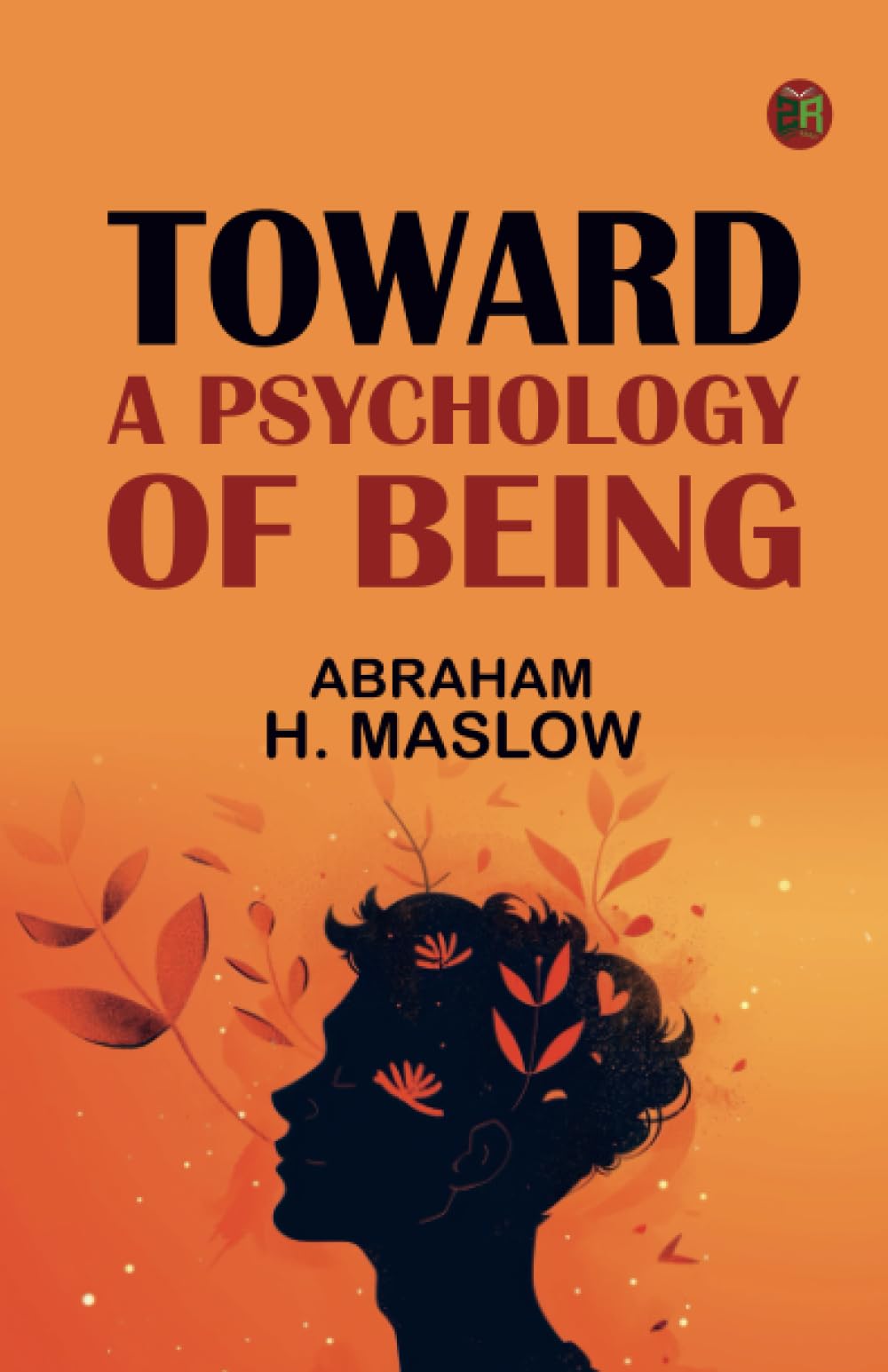 Toward a Psychology of Being