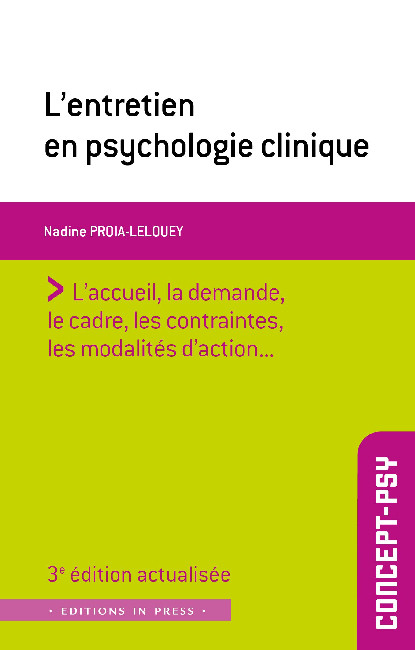 L'entretien en psychologie clinique: 3ème édition réactualisée