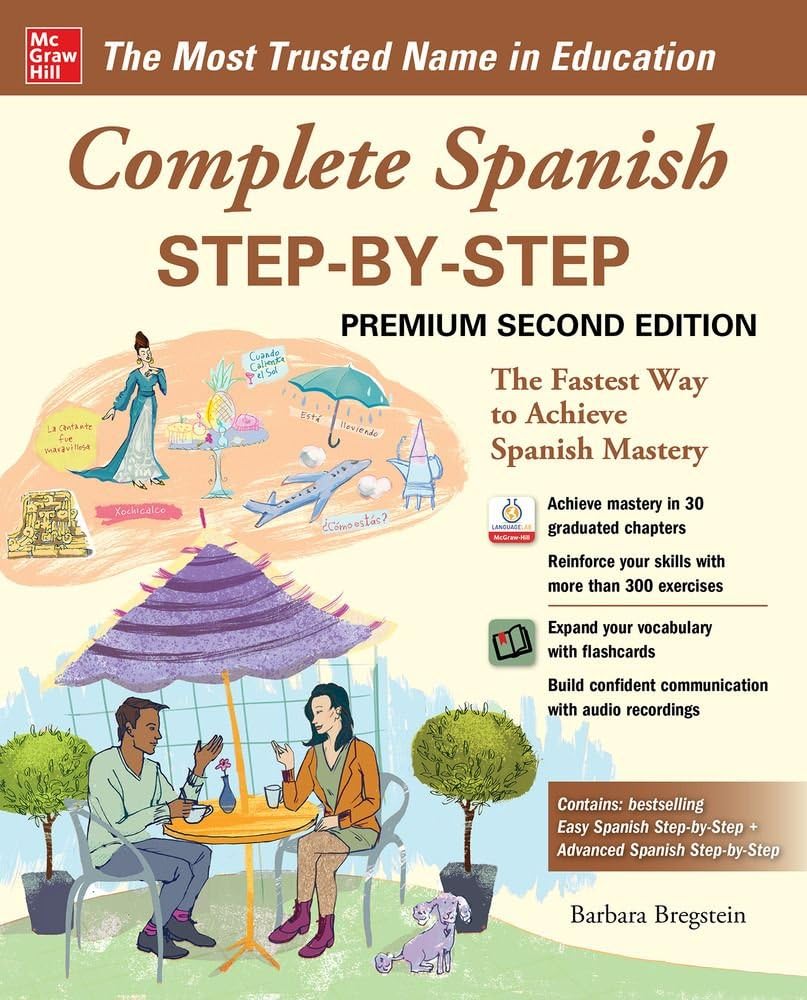 Complete Spanish Step-by-Step Premium 2nd Edition: Beginner to Advanced Grammar Mastery with Audio Exercises
