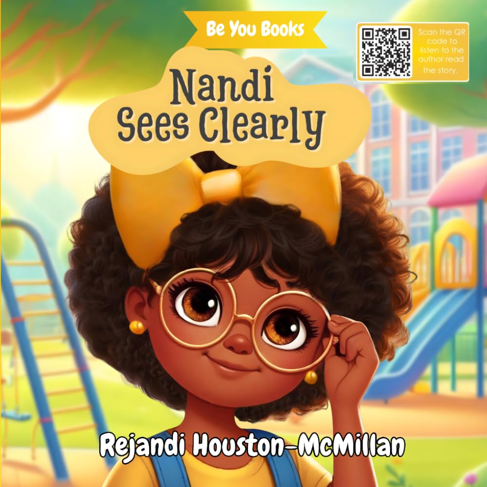 Nandi Sees Clearly: A Children’s Book About Confidence and Overcoming Bullying (Be You Books)