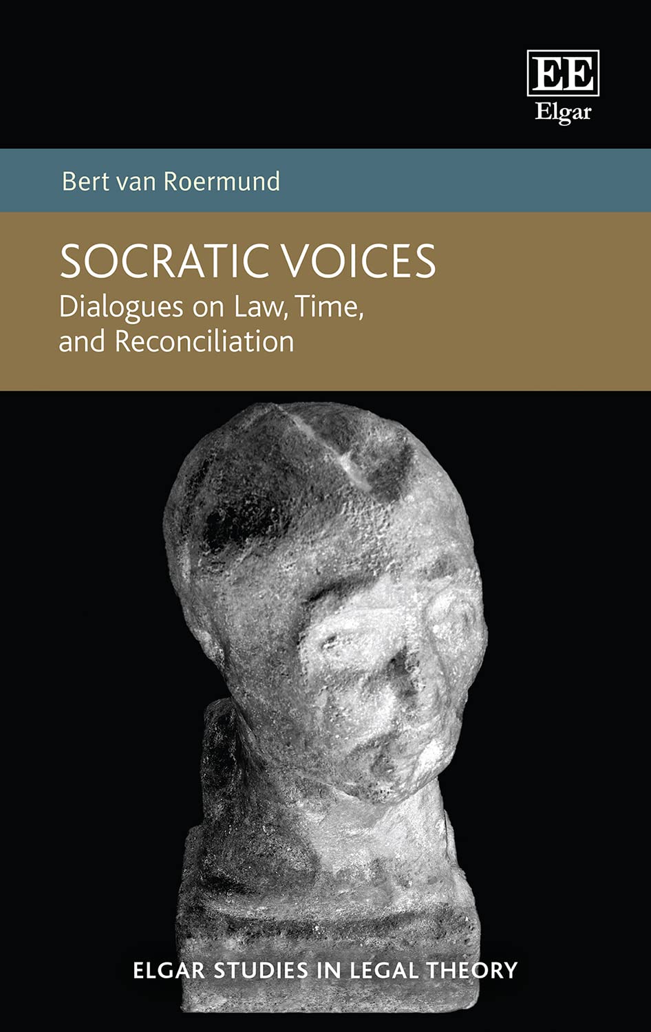 Socratic Voices: Dialogues on Law, Time, and Reconciliation (Elgar Studies in Legal Theory)