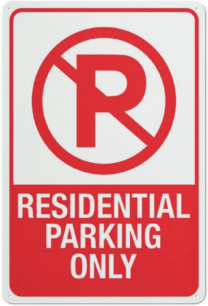 No Parking Residential Parking Only Rust-Free Aluminum Warning Sign - Weather Resistant, Waterproof, Easy to Mount for Residential Area, Apartment, Villa, Indoor/Outdoor 8x12 inch​