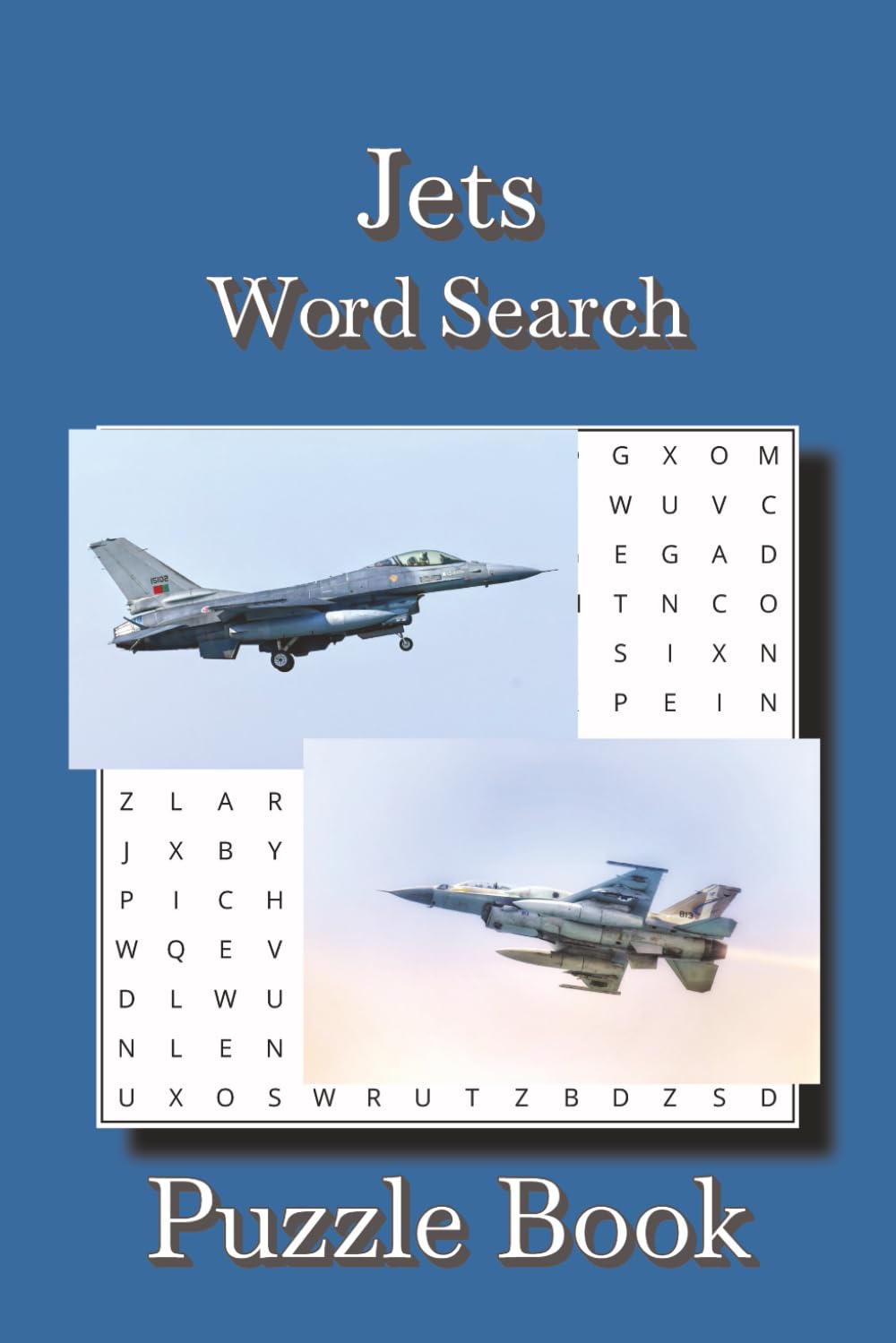 Jets Word Search: Puzzle Book with Easy to Read Print about Jet Airplanes, Aviation, Flight, and More | 6x9 inches, 110 pages | 50+ Puzzles … Gift for Vacations, Holidays and Leisure