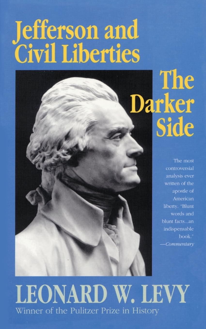Jefferson and Civil Liberties: The Darker Side