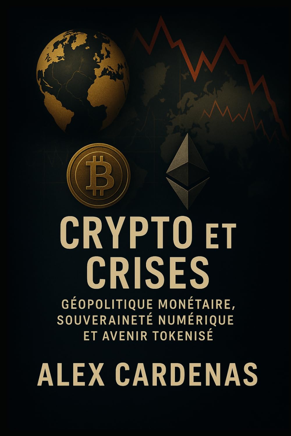 Crypto & crises: Géopolitique monétaire, souveraineté numérique et avenir tokenisé