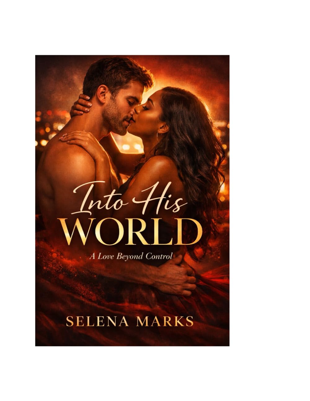 INTO HIS WORLD A love beyond Control