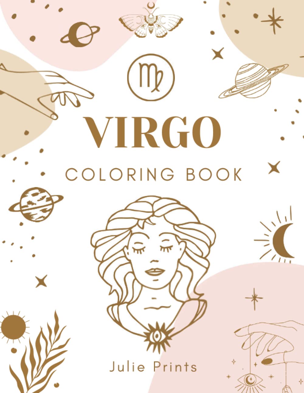 Virgo Coloring Book: Astrology Coloring Book for Virgo Zodiac Sign with Relaxing Designs