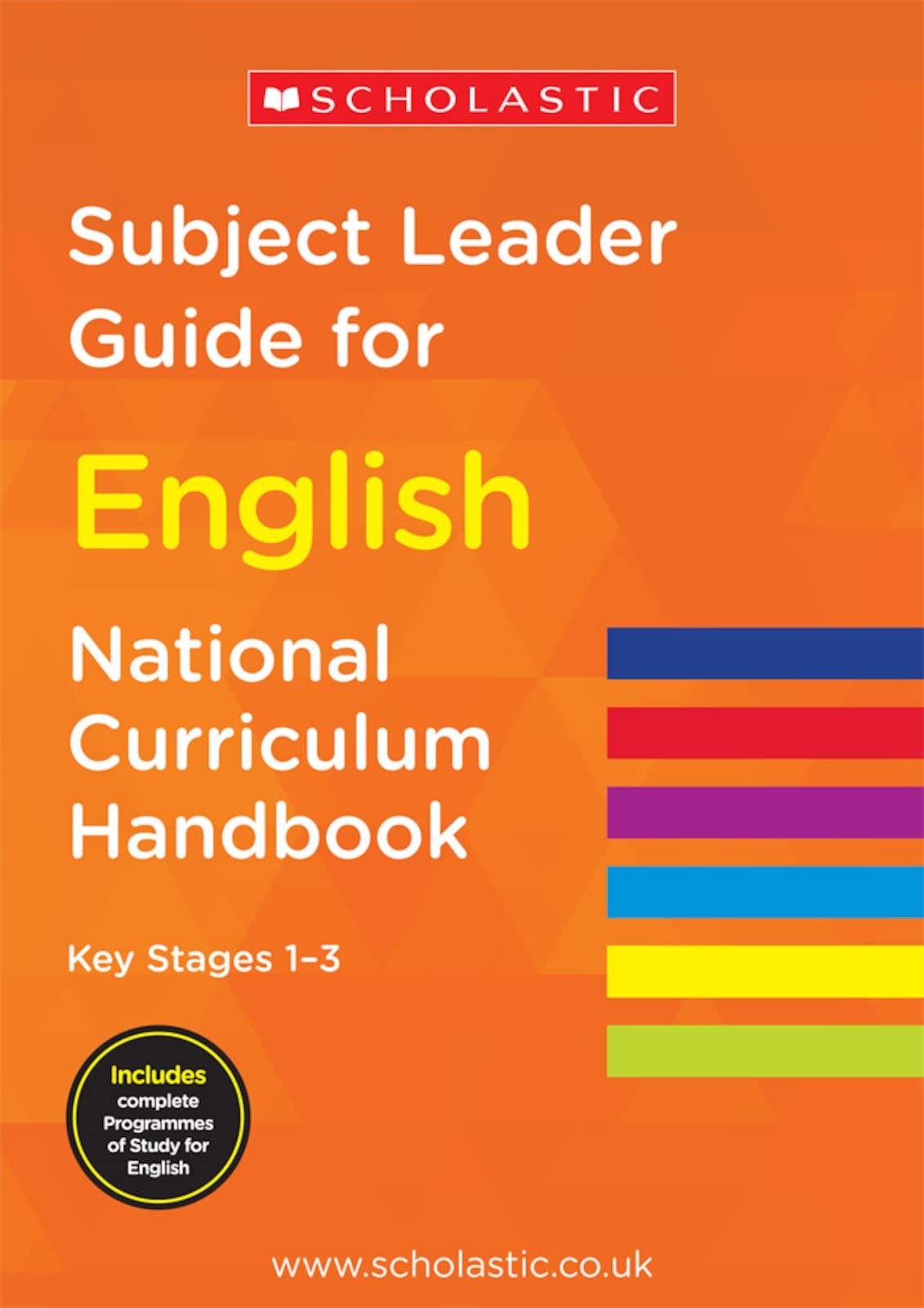Scholastic National Curriculum Handbook Subject Leader Guide For English Key Stage 1-3