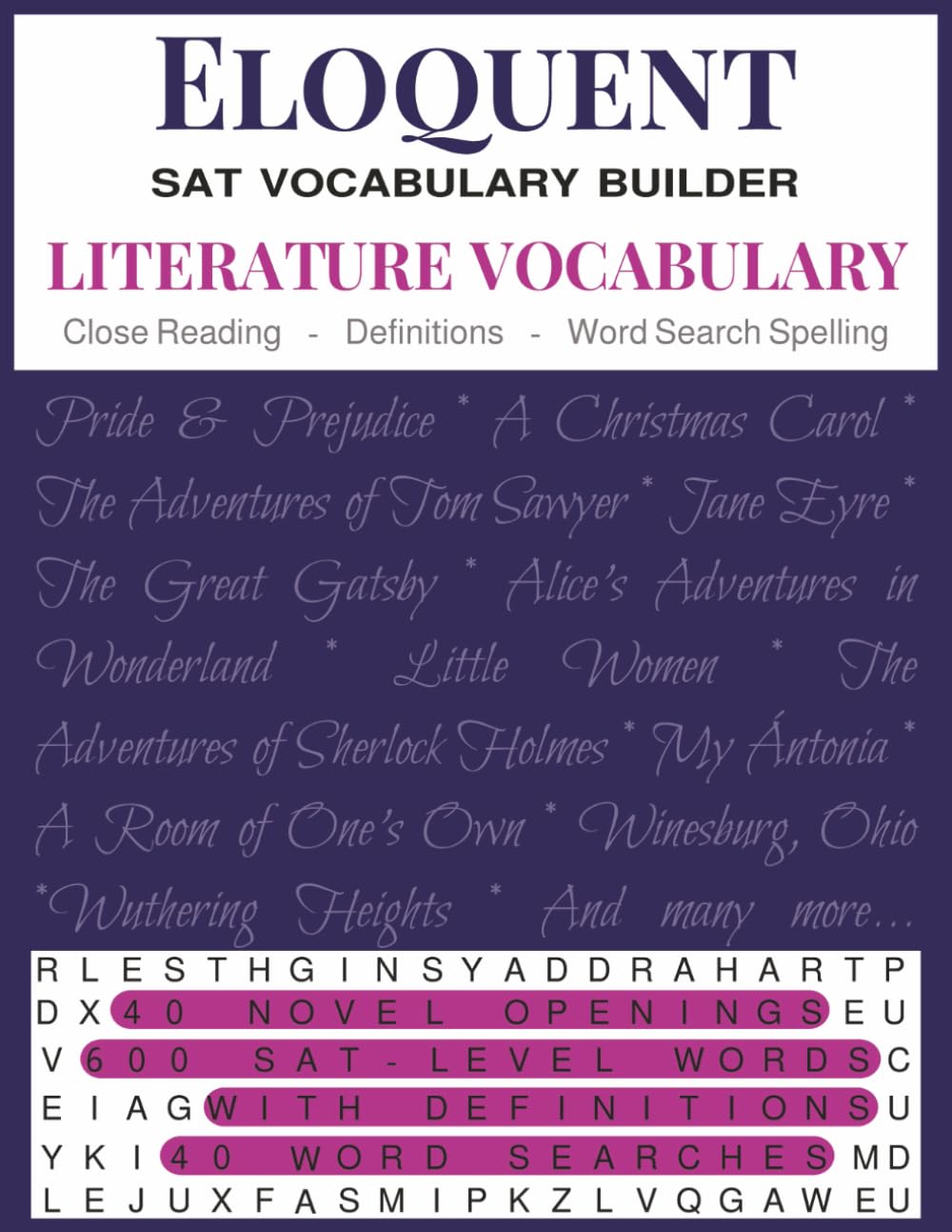 Eloquent: Literary Vocabulary Word Search: Novel 1st Pages Edition: SAT-Aligned Vocabulary Building and Reading Comprehension through Classic Literature (ELOQUENT Contextual Vocabulary Builder)