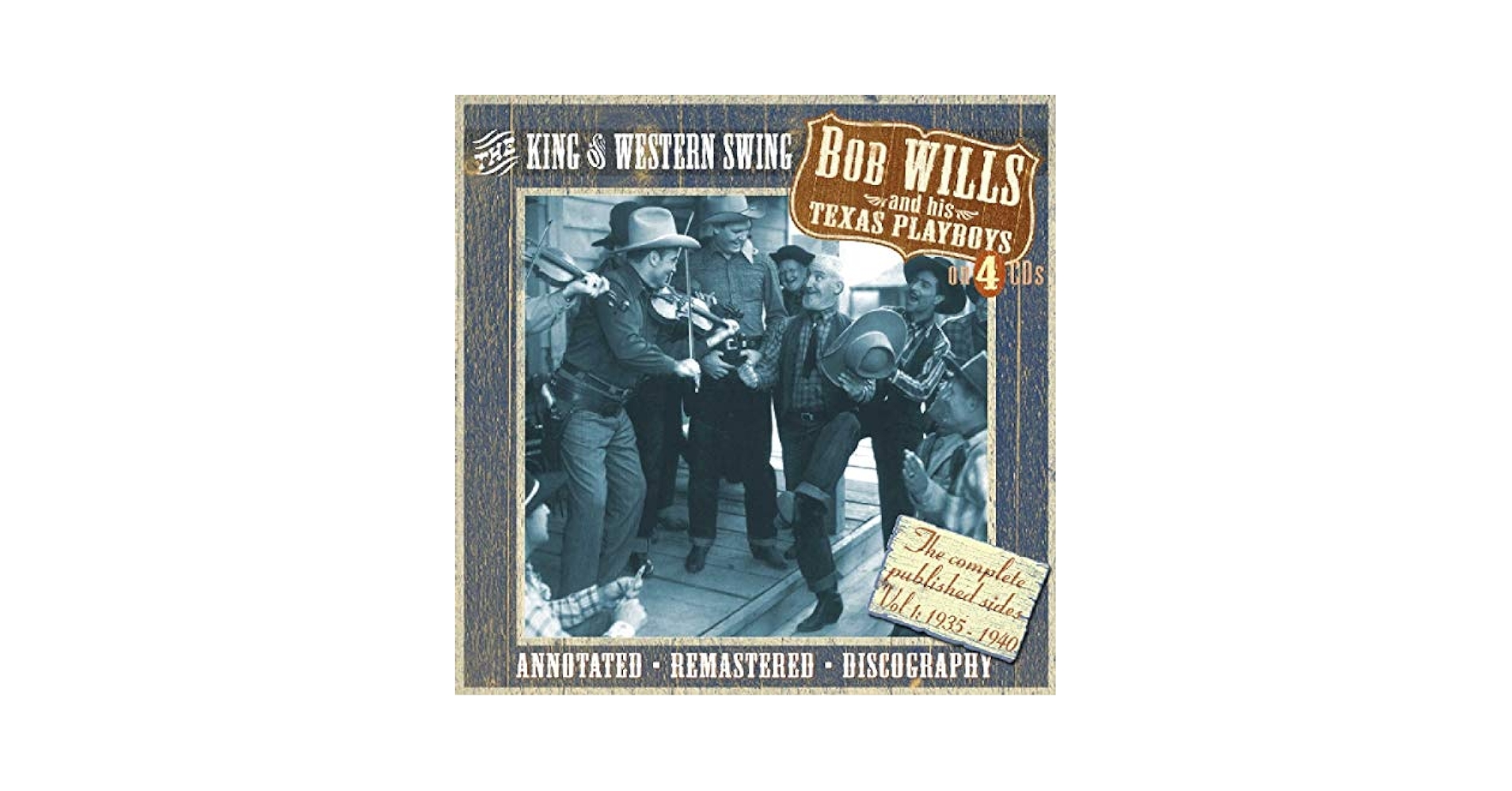 WILLS,BOB & HIS TEXAS PLAYBOYS - The King Of Western Swing