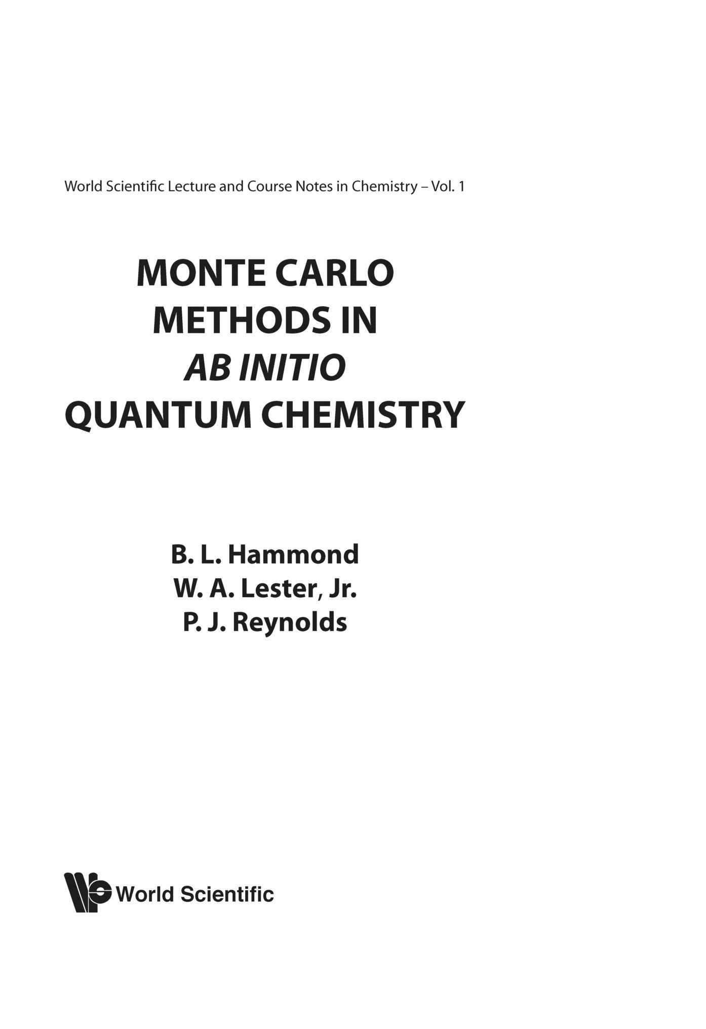 Monte Carlo Methods In Ab Initio Quantum Chemistry: 1 (World Scientific Lecture And Course Notes In Chemistry)