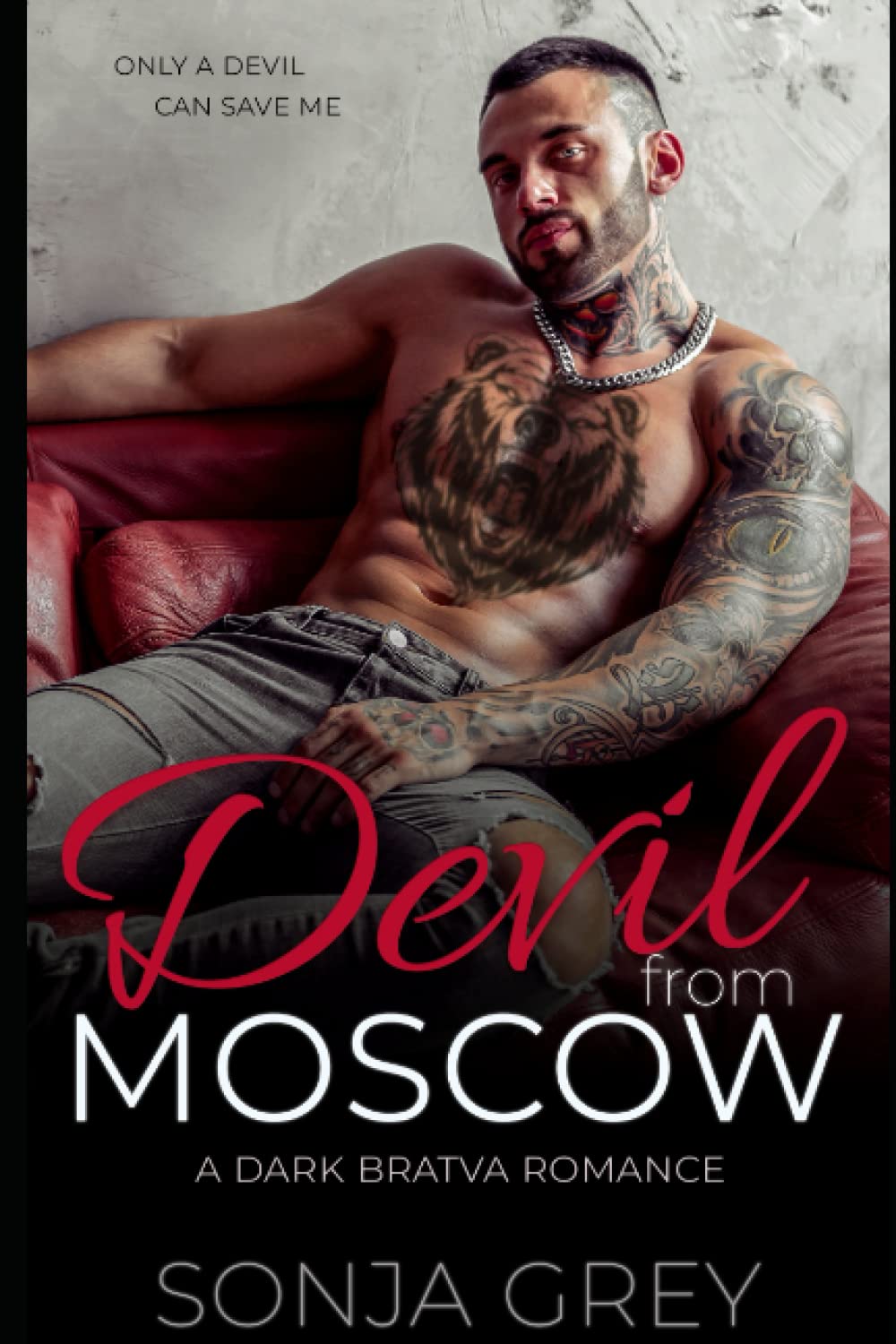 Devil from Moscow: A Dark Bratva Romance (Medvedev Bratva)