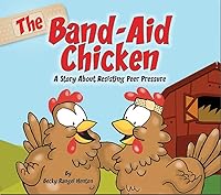 The Band-Aid Chicken Color Storybook 1575432765 Book Cover