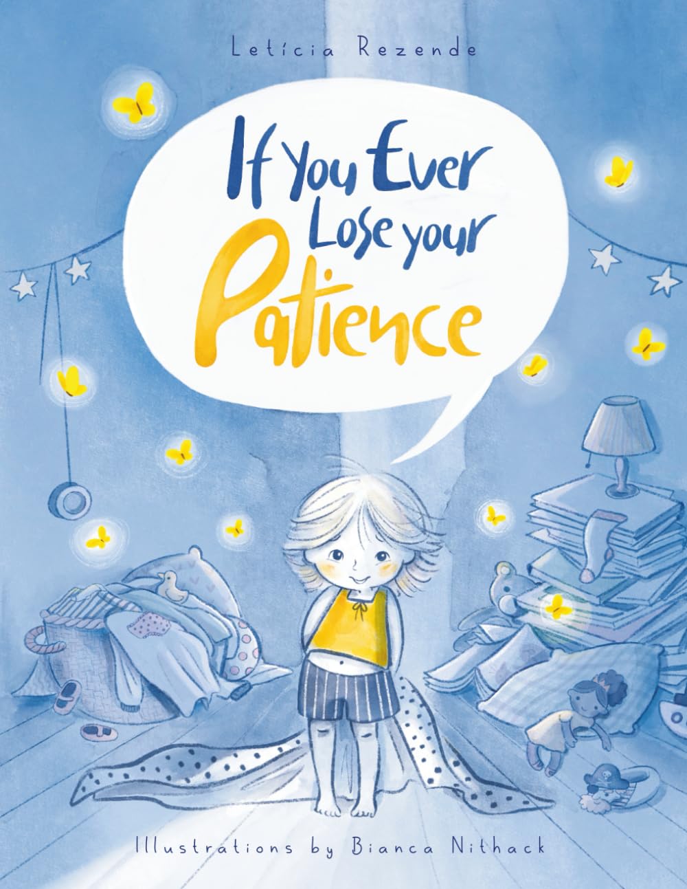 If You Ever Lose Your Patience: A gentle story about real motherhood, emotions, and moments shared between mother and child