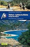Türkei Reiseführer Michael Müller Verlag: Lykische Küste Antalya bis Dalyan. Individuell reisen mit vielen praktischen Tipps (MM-Reisen) - Michael Bussmann 