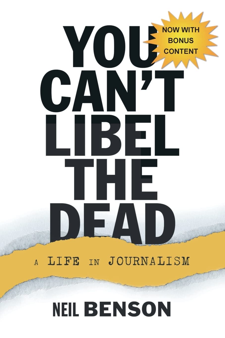 You Can't Libel the Dead: A Life in Journalism