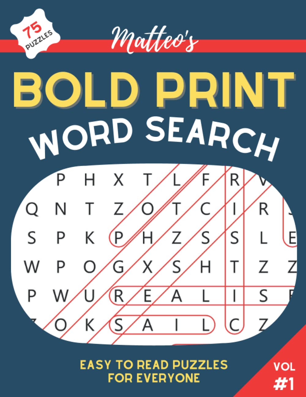 Matteo's Bold Print Word Search Volume 1: Easy to read big print word search for seniors, adults, kids, anyone who loves a BIG puzzle