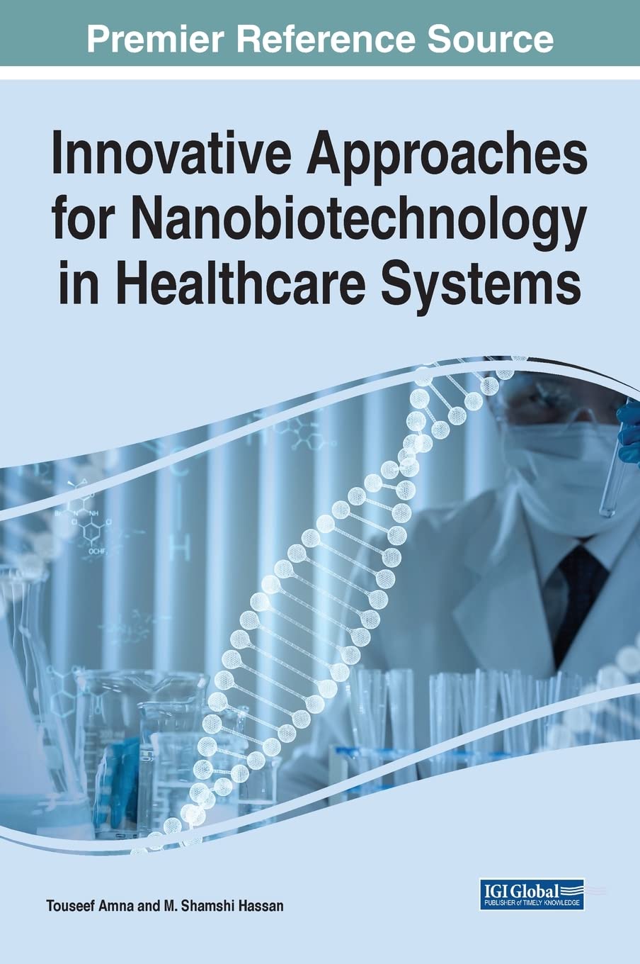 Innovative Approaches for Nanobiotechnology in Healthcare Systems (Advances in Medical Technologies and Clinical Practice)