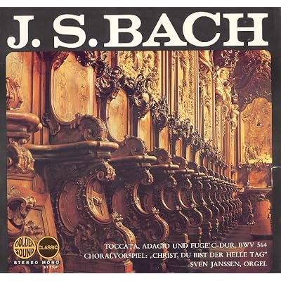 J.S. Bach, Sven Janssen ?- Toccata, Adagio Und Fuge C-dur, BWV 564 / Choralvorspiel: "Christ, Du Bist Der Helle Tag" Vinyl LP