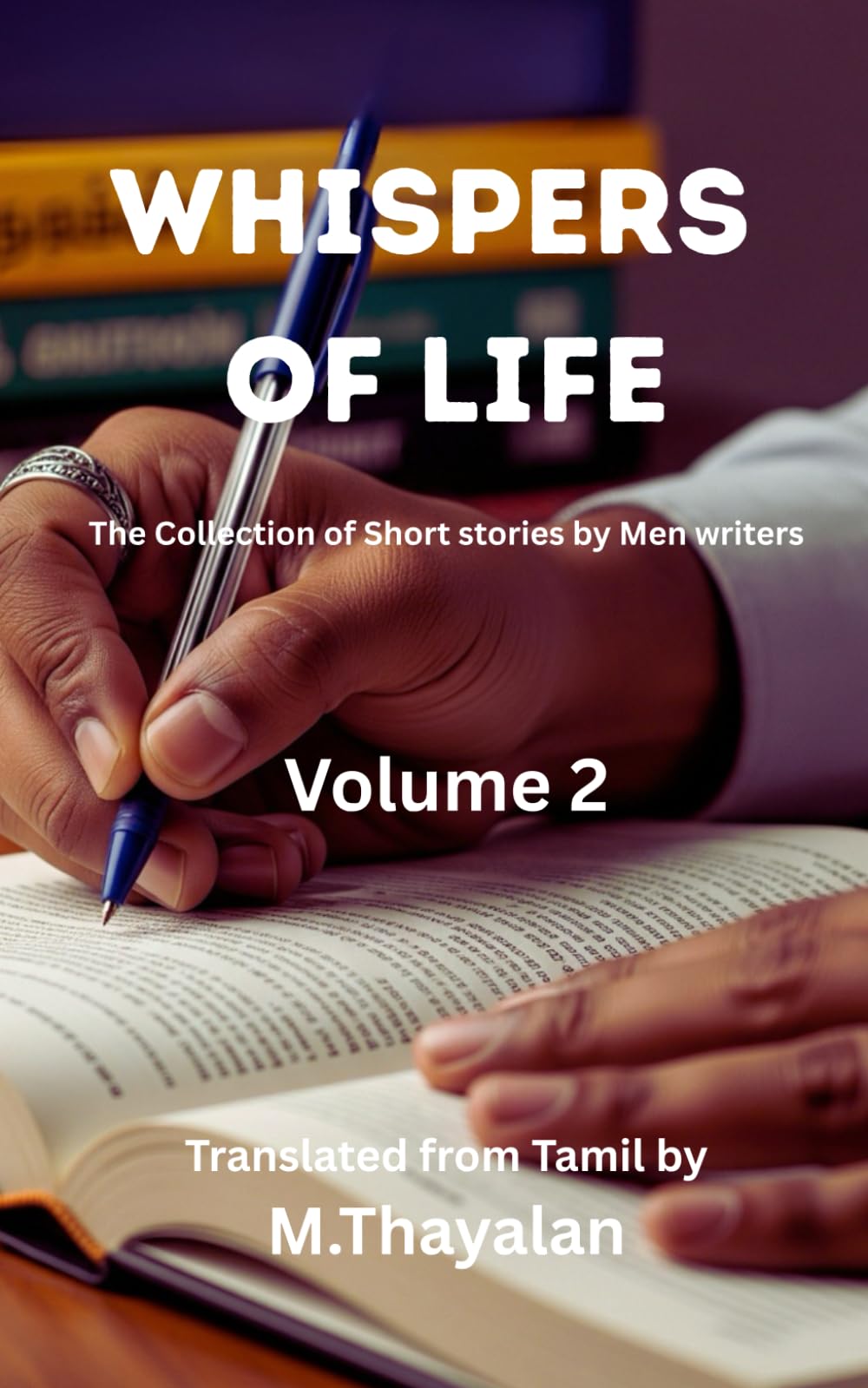Whispers of Life: Collection of Short stories from Men writers