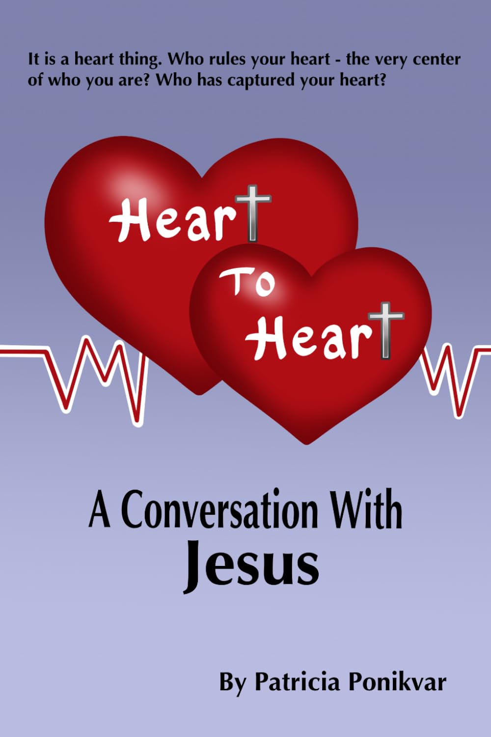 Heart to Heart: A Conversation With Jesus