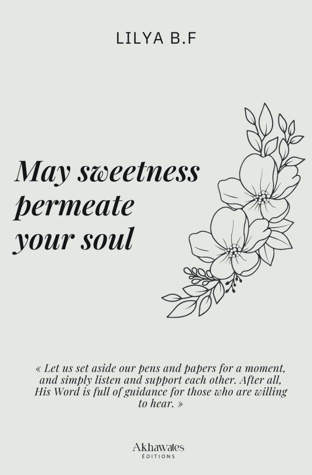 May sweetness permeate your soul
