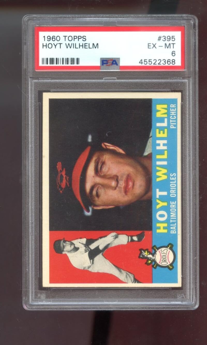 1960 Topps #395 Hoyt Wilhelm PSA 6 Graded Baseball Card MLB Baltimore Orioles